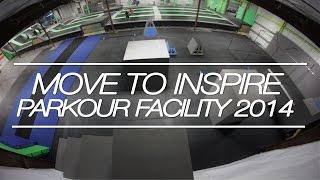 Move to Inspire Parkour Facility 2014