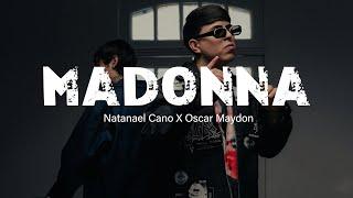 Natanael Cano X ‍Oscar Maydon - Madonna- [Letra]