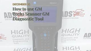 How to use GM Tech2 Scanner GM Diagnostic Tool