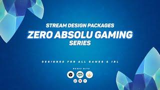 OWN3D.TV - Animated Zero Absolu Gaming Overlay Package [Twitch/Youtube/Facebook][OBS/SLOBS/XSPLIT]