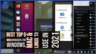 Best Top 5 Web Browsers For WINDOWS, MAC & LINUX To Use In 2021