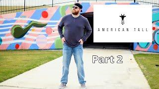 New American Tall Clothing Shipment! - Part 2 - Freaky Tall Reviews