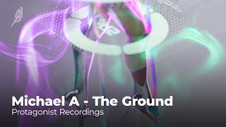 Michael A - The Ground (Official Videoo) | Driving Progressive House 2025