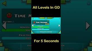 All Levels In Geometry Dash For 5 Seconds #shorts