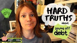 5 Hard Truths About Getting Out Of Debt