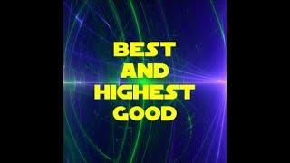 STAR TREK TO YOUR BEST & HIGHEST GOOD