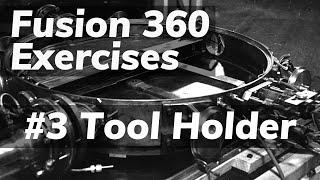 Fusion 360 Exercises #3: Tool Holder