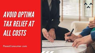 Optima Tax Relief Reviews - Fraudulent business practices by Optima