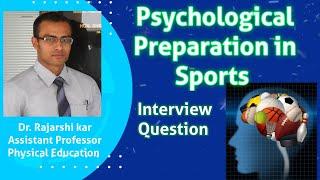 Psychological Preparation in sports | Interview Question | Mental Preparation | Physical Education |