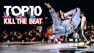 TOP 10 KILL THE BEAT In Breakdance  INSANE MUSICALITY 