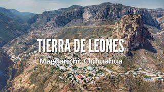 Tierra de Leones, Maguarichi Chihuahua | Piedras de Lumbre y Las ventanas