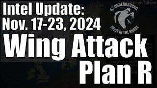 Intel Update - November 23 - Wing Attack Plan R