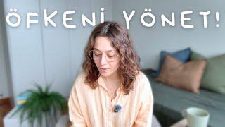 Öfkelendiğimde Ne Yaptım? Öfkeyi Yönetmek ve Gerçeklerle Yüzleşmek