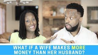 What If a Wife Makes More Money Than Her Husband?