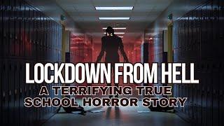 Lockdown From Hell: A Terrifying True School Horror Story 