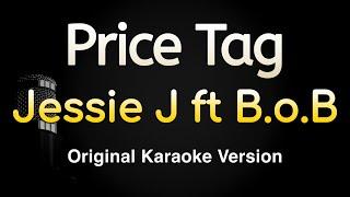 Price Tag - Jessie J ft. B.o.B (Karaoke Songs With Lyrics - Original Key)