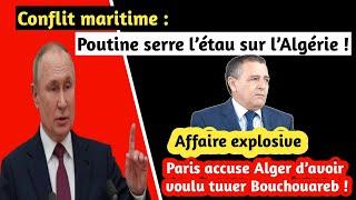 Poutine bloque les navires algériens : tension en mer ! -Bouchouareb visé ? Paris accuse Alger !