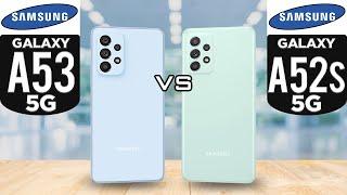 Samsung Galaxy A53 5G vs Samsung Galaxy A52s 5G