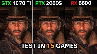 GTX 1070 Ti vs RTX 2060 SUPER vs RX 6600 | Test In 15 Latest Games