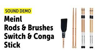 Meinl | Conga Stick, Switch Stick, Multi Rods, Vintage Brushes | Sound Demo