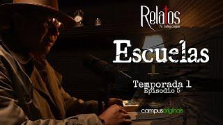 Episodio 5 - Escuelas