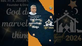 God does marvellous things by Rev. Fr. A. Joseph Victor JH