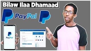 Sidee Loo Samaystaa Paypal Account | Qaabka Amnigiisa Loo Sugo.(MUUQAL DHAMAYSTIRAN)