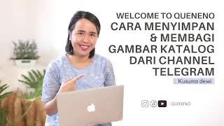 Getting Started Bagian 3 - Cara Menyimpan dan Membagikan Gambar Katalog Dari Channel Telegram