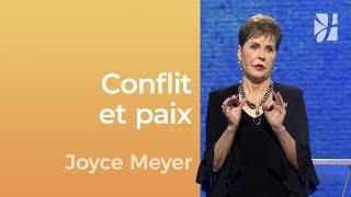 Ne laissez pas le conflit vous voler votre paix - Joyce Meyer - Gérer mes émotions