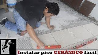 Cómo instalar PISO CERÁMICO fácilmente || Instalaciones