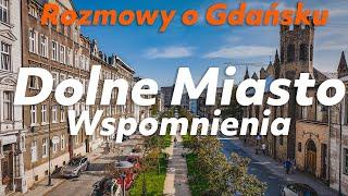 Gdańsk Dolne Miasto - wspomnienia.