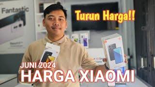 CEK HARGA XIAOMI JUNI 2024 | Turun Harga!!