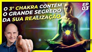 Terceiro Chakra Umbilical -  Explicando o Segredo para realizar tudo em nossa vida Usando o 3 chakra