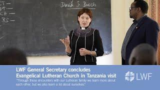 LWF General Secretary concludes Evangelical Lutheran Church in Tanzania visit