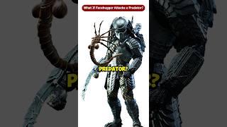 What If The Facehugger Attacks a Predator? #Shorts #Viral