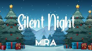 MIRA - Silent Night (Lyric Video)