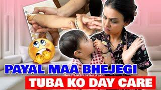 PAYAL MAA BHEJEGI TUBA KO DAY CARE | MALIK KIDS