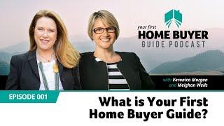 What is Your First Home Buyer Guide? #1