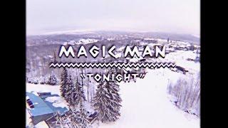 Magic Man - Tonight | On The Mountain