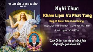 Nghi Thức Khâm Liệm và Phát Tang Ông Cố Gisue Trần Xuân Hường Tại Giáo Xứ Bồng Tiên ngày 19/11/2024