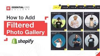 How to Add a Filtered Photo Gallery in Shopify 2025 | Free Shopify Photo Gallery App