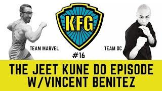 The JKD Episode w/Vincent Benitez | The Kung Fu Genius Podcast #16