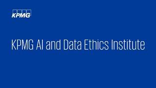 KPMG AI and Data Ethics Institute