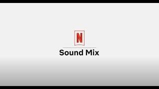 Sound at Netflix