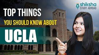 Top things you should know about University of California, Los Angeles (UCLA)