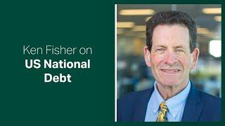 Fisher Investments Reviews How Investors Should Think About US National Debt