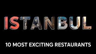 Istanbul Food Guide: 10 Best & Exciting Restaurants in 2024 4K