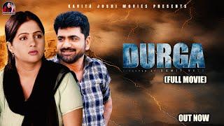 DURGA | Full Film |  Uttar kumar | Kavita Joshi | Nourang  Ustad | New Film 2024