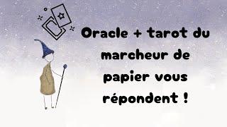 Réponses à vos questions avec L'oracle et le Tarot du Marcheur de Papier ( Partie 1 ) @luni.solaire