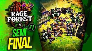 SEMIFINAL #1 RAGE FOREST V